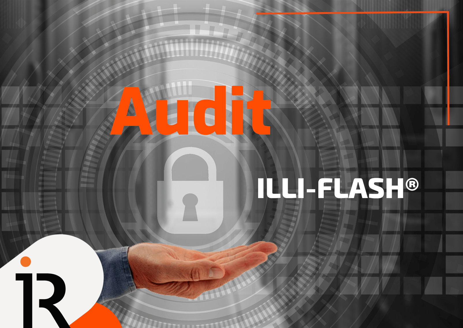 Demandez votre Audit ILLIFLASH® Demandez votre Audit ILLIFLASH®